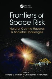 cover of the book Frontiers of Space Risk: Natural Cosmic Hazards & Societal Challenges