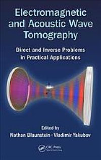 cover of the book Electromagnetic and acoustic wave tomography : direct and inverse problems in practical applications