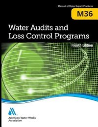 cover of the book M36 Water Audits and Loss Control Programs, Fourth Edition