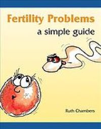 cover of the book Fertility problems : a simple guide