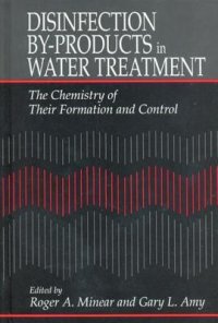 cover of the book Disinfection By-Products in Water Treatmentthe Chemistry of Their Formation and Control