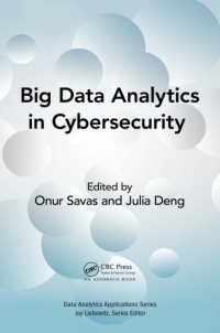 cover of the book Big Data Analytics in Cybersecurity