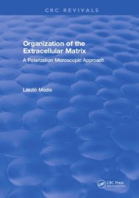 cover of the book Organization of the extracellular matrix : a polarization microscopic approach