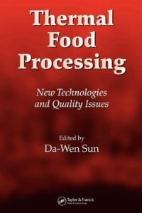 cover of the book Thermal Food Processing: New Technologies And Quality Issues (Food Science And Technology)