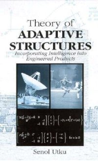 cover of the book Theory of Adaptive Structures : Incorporating Intelligence into Engineered Products