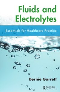 cover of the book Fluids and electrolytes : essentials for healthcare practice