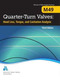 cover of the book Quarter-turn valves : head loss, torque, and cavitation analysis