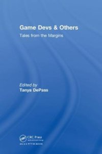 cover of the book Game Devs & Others: Tales from the Margins