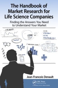 cover of the book The handbook of market research for life science companies : finding the answers you need to understand your market