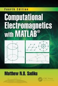 cover of the book Computational Electromagnetics with Matlab, Fourth Edition