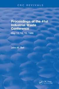 cover of the book PROCEEDINGS OF THE 41ST INDUSTRIAL WASTE CONFERENCE MAY 1986, PURDUE UNIVERSITY