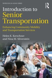 cover of the book Introduction to senior transportation : enhancing community mobility and transportation services