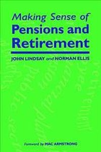 cover of the book Making sense of pensions and retirement