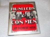 cover of the book Hustlers and Con Men: An Anecdotal History of the Confidence Man and His Games