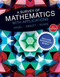 cover of the book A Survey of Mathematics with Applications with Integrated Review [with MyMathLab Access Code + Worksheets]