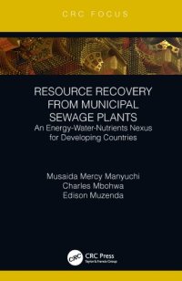 cover of the book Resource Recovery from Municipal Sewage Plants : an Energy-Water-Nutrients Nexus for Developing Countries