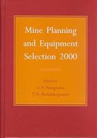 cover of the book Mine planning and equipment selection 2000 : proceedings of the ninth International Symposium on Mine Planning and Equipment Selection, Athens, Greece, 6-9 November 2000