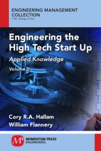 cover of the book Engineering the high tech start-up. Volume II, Applied knowledge