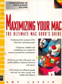 cover of the book Maximizing your Mac : the ultimate Mac guru’s guide