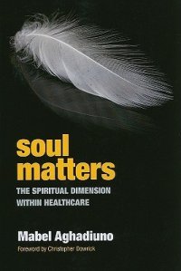 cover of the book Soul Matters: The Spiritual Dimension Within Healthcare