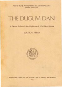 cover of the book The Dugum Dani: A Papuan Culture in the Highlands of West New Guinea