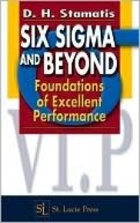 cover of the book Six sigma and beyond Vol. 1, Foundations of excellent performance