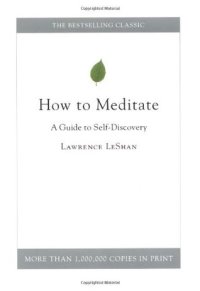 cover of the book How to Meditate: A Guide to Self Discovery