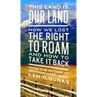 cover of the book This Land Is Our Land: How We Lost the Right to Roam and How to Take It Back