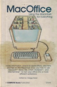 cover of the book MacOffice : using the Macintosh for everything