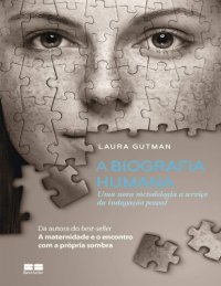 cover of the book A biografia humana - Uma nova metodologia a serviço da indagação pessoal