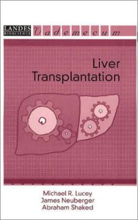 cover of the book Liver Transplantation (Landes Bioscience Medical Handbook (Vademecum))