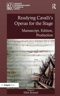 cover of the book Readying Cavalli’s Operas for the Stage: Manuscript, Edition, Production