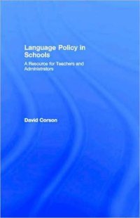 cover of the book Language Policy in Schools: A Resource for Teachers and Administrators