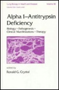 cover of the book Alpha 1 - Antitrypsin Deficiency: Biology-Pathogenesis-Clinical Manifestations-Therapy