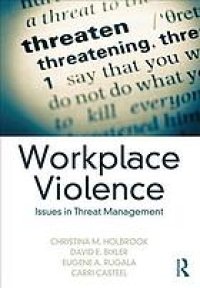 cover of the book Workplace violence : issues in threat management