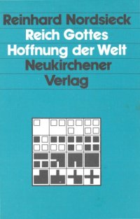 cover of the book Reich Gottes, Hoffnung der Welt. Das Zentrum der Botschaft Jesu