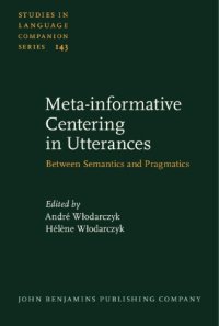 cover of the book Meta-Informative Centering in Utterances: Between Semantics and Pragmatics