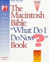 cover of the book The Macintosh bible What do I do now? book