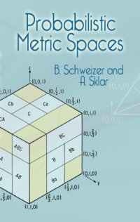 cover of the book Probabilistic Metric Spaces