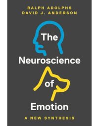 cover of the book The Neuroscience of Emotion: A New Synthesis