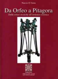 cover of the book Da Orfeo a Pitagora. Dalle estasi arcaiche all'armonia cosmica