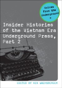 cover of the book Insider Histories of the Vietnam Era Underground Press, Part 2