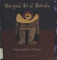 cover of the book Aboriginal Art of Australia: Exploring Cultural Traditions