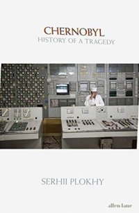 cover of the book Chernobyl: History of a Tragedy