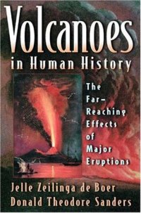 cover of the book Volcanoes in Human History: The Far-Reaching Effects of Major Eruptions