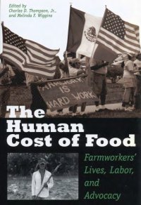 cover of the book The Human Cost of Food: Farmworkers’ Lives, Labor, and Advocacy