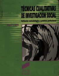 cover of the book Técnicas cualitativas de investigación social : reflexión metodológica y práctica profesional