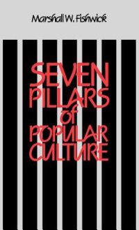 cover of the book Seven Pillars of Popular Culture