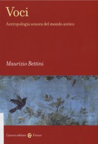 cover of the book Voci. Antropologia sonora del mondo antico