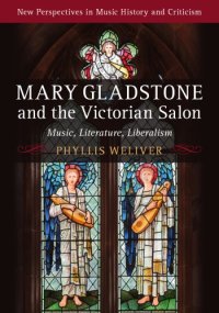 cover of the book Mary Gladstone and the Victorian Salon: Music, Literature, Liberalism